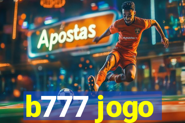 b777 jogo